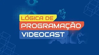 Lógica de programação - primeiros passos