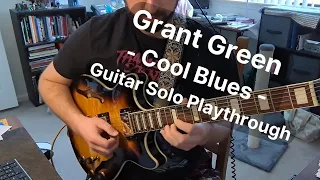 Grant Green - Cool Blues - Guitar Solo Transcription Playthrough