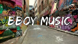 Bboy Music Mixtape / Your Training Bboy Music / Bboy Music 2022