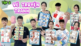 Tập 2 - Cuộc Thi Vẽ Truyện Tranh Đẹp Nhất Và Hay Nhất #trangandvinh