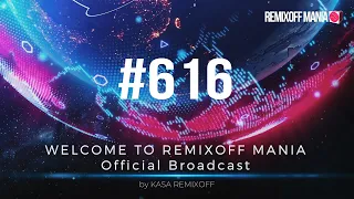 Kasa Remixoff - REMIXOFF MANIA 616 2024-04-11