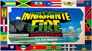 The Itch RIDDIM Mix by INNA SAINTE FIRE