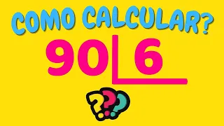 COMO CALCULAR 90 DIVIDIDO POR 6   Dividir 90 por 6