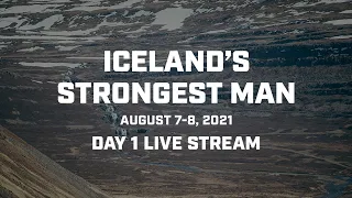 Full Live Stream | 2021 Iceland's Strongest Man - Day 1