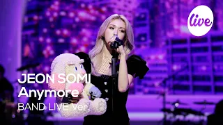 JEON SOMI - “Anymore” Band LIVE Concert [it's Live] K-POP live music show