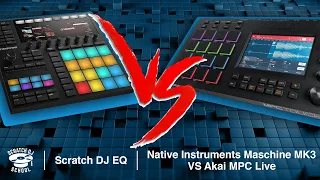 Scratch DJ EQ - Сравнение Native Instuments Machine MK3 и Akai MPC LIVE