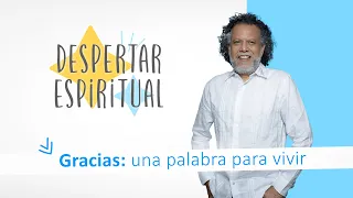 Gracias: ¡Una palabra para vivir! | Alberto Linero | Despertar Espiritual 26 de Junio