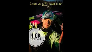 Questions you Never Thought to Ask with Nick Troutman