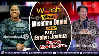 WATCH WHAT WISEMAN DANIEL DID FOR PASTOR EVELYN JOSHUA DURING LIVE SERVICE.