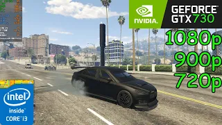 GTA V Online - GT 730 2GB + i3 2120 - 1080p/900p/720p