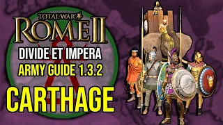 Carthage Army Guide (1.32)  - ROME 2 Total War ~ Factional Army Guide [Divide Et Impera] #3