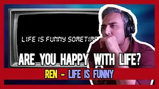 PAKISTANI RAPPER REACTS to Ren - Life Is Funny (Official Lyric Video)