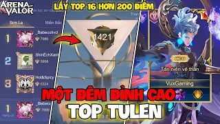 VUX MỘT ĐÊM ĐẤU ĐỈNH CAO VỚI TULEN LẤY TOP 16 HƠN 200 ĐIỂM ĐẦY CĂNG THẲNG LIÊN QUÂN MOBILE