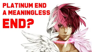 Platinum End: A Meaningless End?