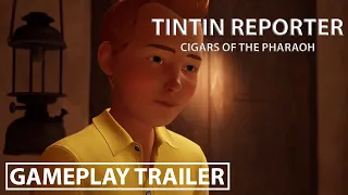 Tintin Reporter: Cigars of the Pharaoh – Gameplay Trailer