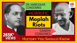 Gandhi's Advocacy Of Horrific Moplah Genocide Condemned By Dr. B.R. Ambedkar | Untold History