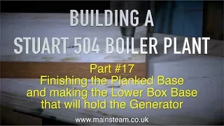 MAKING A STUART 504 BOILER PLANT - PART #17 - BASEBOARD SUB ASSEMBLY