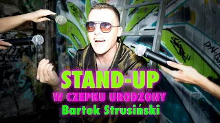 Bartek Strusiński - W CZEPKU URODZONY | stand-up | (całe nagranie) (2023)