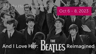 And I Love Her: The Beatles Reimagined Teaser | 2023-24 Season
