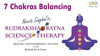 7 Chakras Balancing by Rudraksha Ratna Science Therapy