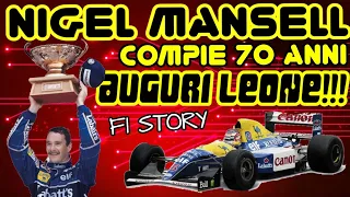 NIGEL MANSELL IL LEONE D'INGHILTERRA COMPIE 70 ANNI 💥 F1 STORY...