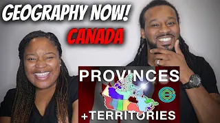 American Couple Reacts "Geography Now! CANADA- Provinces + Territories Explained"