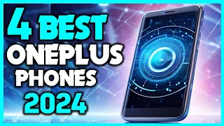 ✅Top 4 Best OnePlus Phones in 2024 - Best OnePlus Smartphone Review in 2024