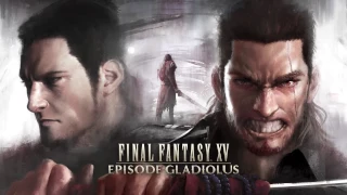 Final Fantasy XV - Episode Gladiolus Trailer [multi-language subtitles]