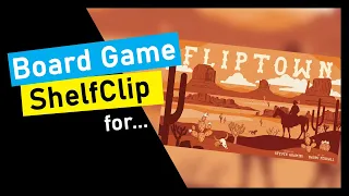 🌱ShelfClips: Fliptown (Short Board Game Preview)