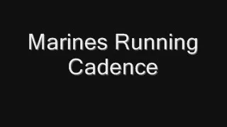 Marines Running Cadence