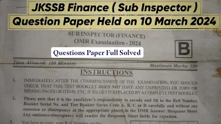 JKSSB Finance Sub Inspector Question paper 2024 : Questions With Solutions | FAA SI Paper