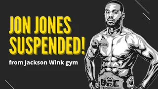 BREAKING: Jon Jones SUSPENDED from Jackson Wink gym after arrest!