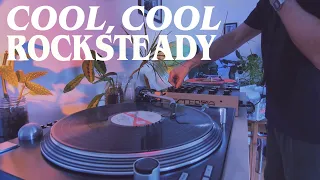 COOL COOL ROCKSTEADY - Serious Tunes (Vinyl DJ Mix) - ロックステディ