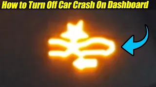 How to Turn Off/Remove Car Crash Warning On Dashboard