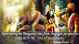 Appreciating the Bhagavad Gita from Sanjaya's perspective (Gita 18.74-78): GREAT acronym