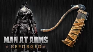 Bloodborne Saw Cleaver - MAN AT ARMS: REFORGED