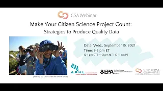 [CSA Webinar] Make Your Citizen Science Project Count: Strategies to Produce Quality Data