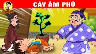 CÂY ÂM PHỦ - Nhân Tài Đại Việt - Phim hoạt hình - QUÀ TẶNG CUỘC SỐNG - Truyện Cổ Tích