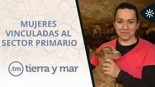 Tierra y mar | Las mujeres en el sector primario