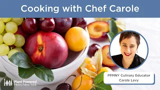 Cooking with Chef Carole - June 25, 2023