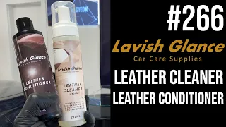 #266 LAVISH GLANCE - Leather cleaner Leather conditioner czyszczenie impregnacja tapicerki skórzanej