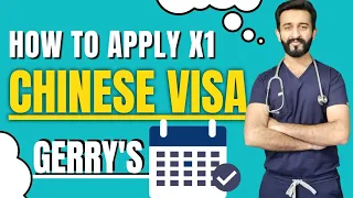 How to apply X1 Chinese Study VISA | Gerry's visa Appointment | MBBS IN CHINA