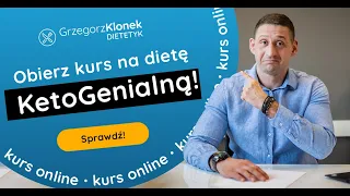 Dieta ketogeniczna od A do Z - czyli kompletny kurs online!