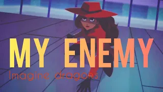 Carmen Sandiego/ My enemy| Imagine dragons