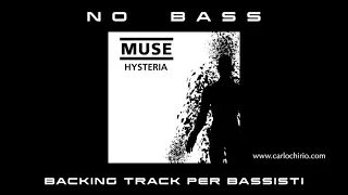 Hysteria Muse NO BASS backing track per bassisti Suona tu il Basso (Bassless)