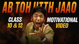 AB TO UTH JAO !!!!! | Strong Motivational Video🔥 | Shobhit Nirwan