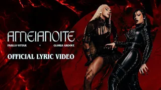 Pabllo Vittar, Gloria Groove - AMEIANOITE (Official Lyric Video)