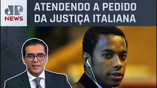 Caso Robinho: STJ vai julgar cumprimento de pena no Brasil; Cristiano Vilela analisa