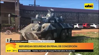 Refuerzan seguridad del penal de Concepción