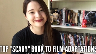 Top 5 SCARY BOOK TO FILM ADAPTATIONS!